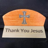 THANK YOU JESUS” Desk Sign