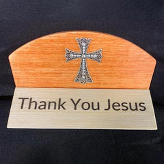 THANK YOU JESUS” Desk Sign